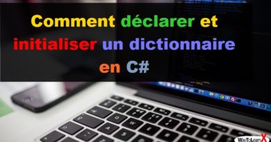 Comment déclarer et initialiser un dictionnaire en C#