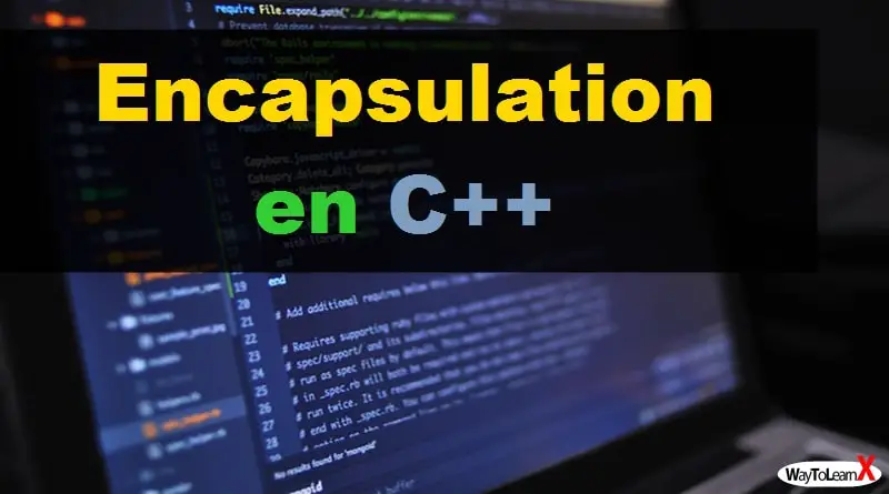 Encapsulation en C++