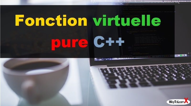 Fonction virtuelle pure C++