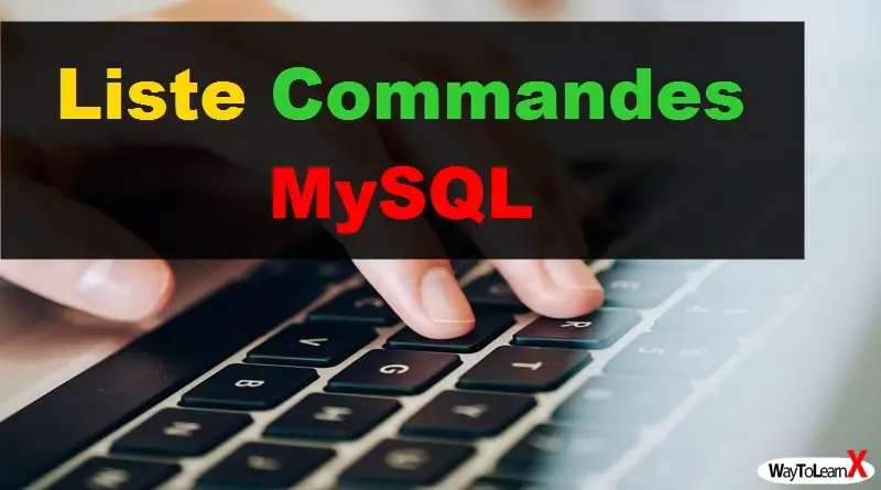 Liste des commandes MySQL