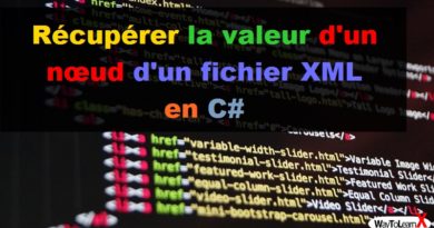 Récupérer la valeur d'un nœud d'un fichier XML en C#