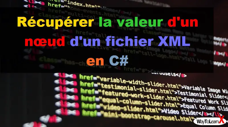 Récupérer la valeur d'un nœud d'un fichier XML en C#