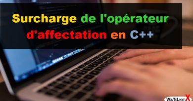 Surcharge de l'opérateur d'affectation en C++