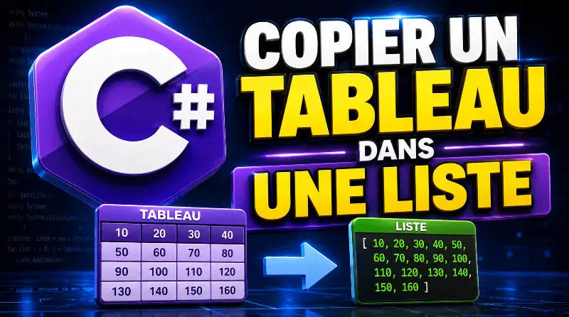 comment-copier-un-tableau-dans-une-liste-en-csharp