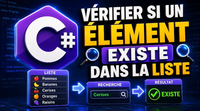 verifier-si-un-element-existe-dans-la-liste-en-csharp