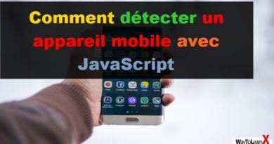 Comment détecter un appareil mobile avec JavaScript