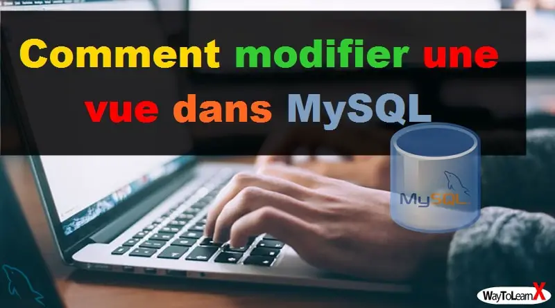 Comment modifier une vue dans MySQL