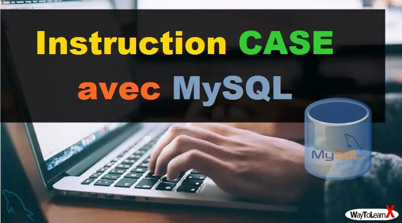 Instruction CASE avec MySQL