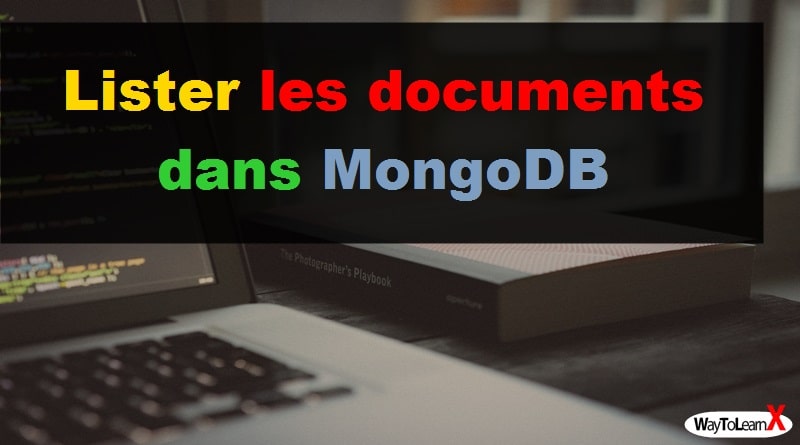 Lister les documents dans MongoDB