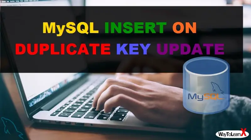 MySQL INSERT ON DUPLICATE KEY UPDATE