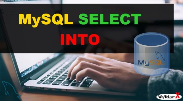 MySQL SELECT INTO - WayToLearnX