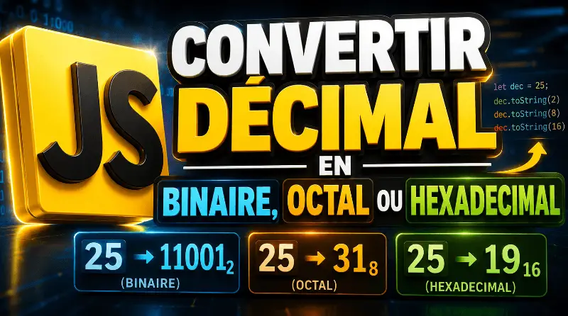 convertir-decimal-en-binaire-octal-ou-hexadecimal-en-javascript