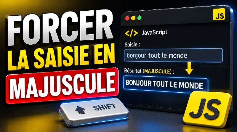 forcer-la-saisie-en-majuscule-dans-une-input-avec-javascript