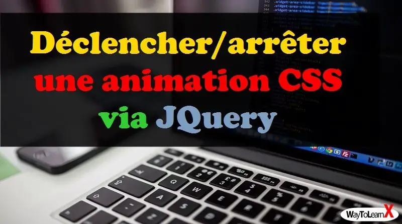 Déclencher arrêter une animation CSS via JQuery