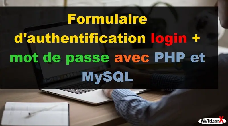 Formulaire d'authentification login + mot de passe avec PHP et MySQL