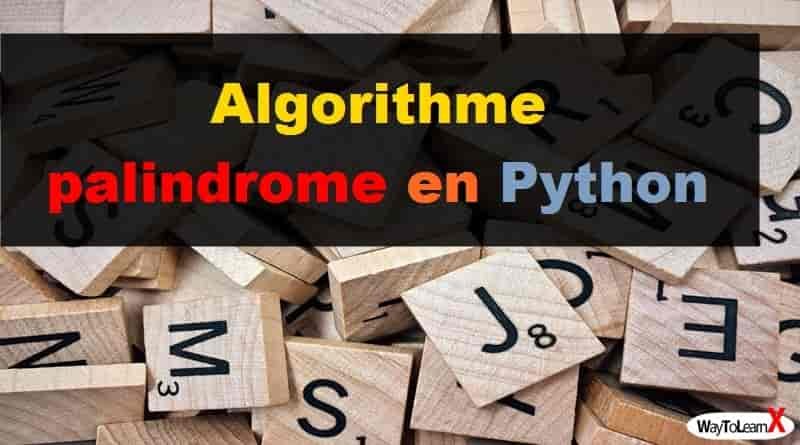 Algorithme nombre palindrome en Python