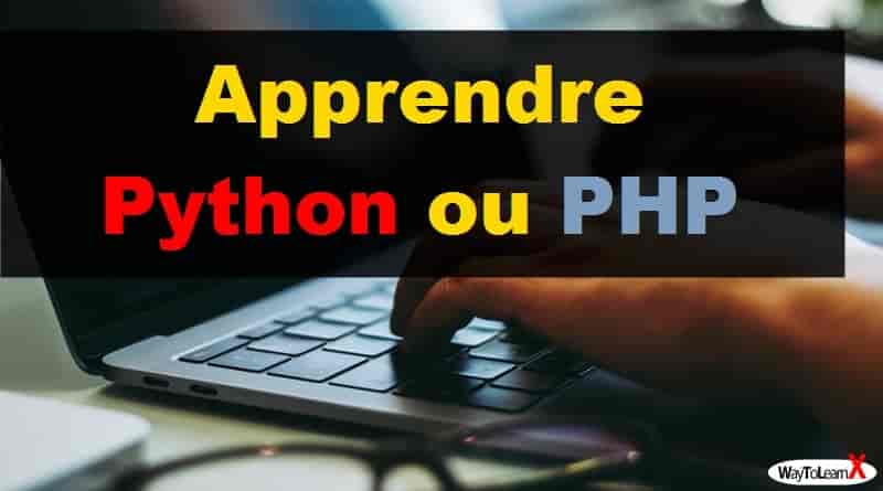 Apprendre Python ou PHP