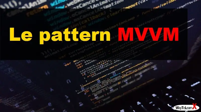 Le pattern MVVM