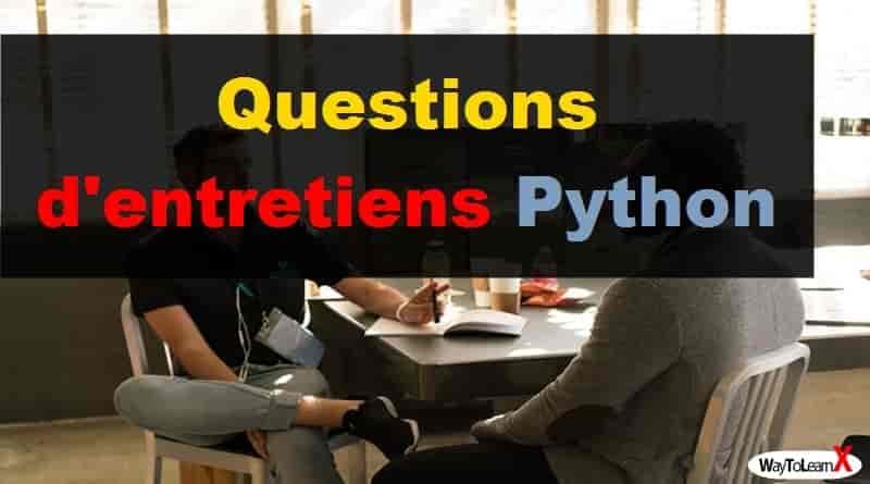 Questions d'entretiens Python