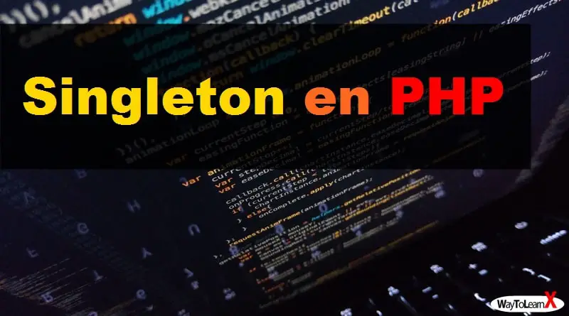 Singleton en PHP