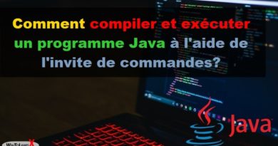 Comment compiler et exécuter un programme Java à l'aide de l'invite de commandes