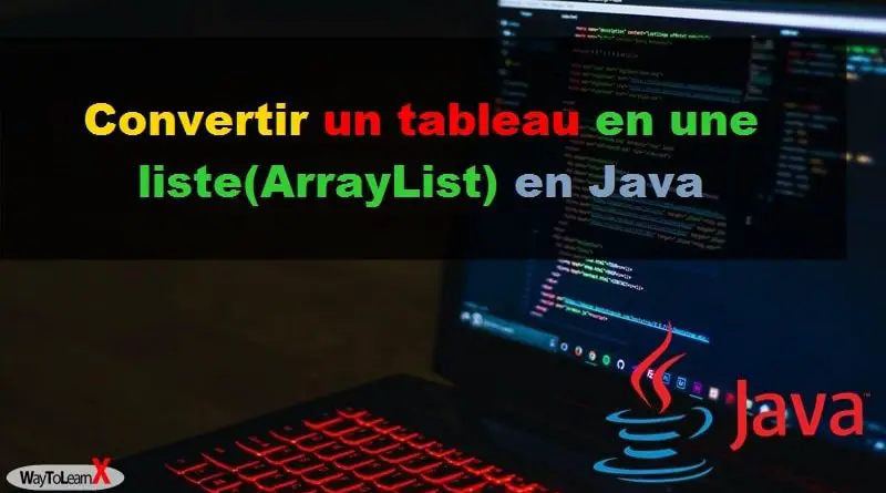Convertir un tableau en une liste ArrayList en Java