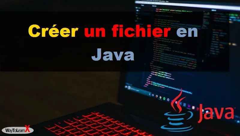 Créer un fichier en Java