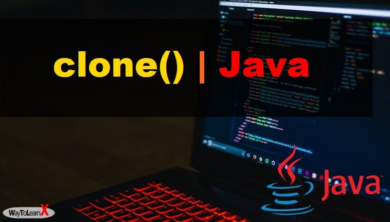 La méthode clone() en Java - Les collections - WayToLearnX