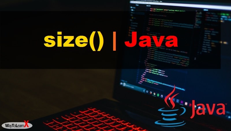 La méthode size() en Java - Les collections - WayToLearnX