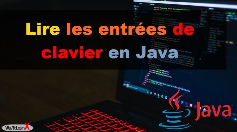 Lire les entrées de clavier en Java