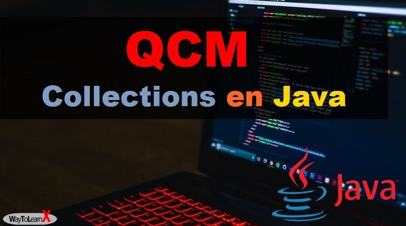 QCM Java - Les collections