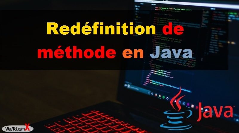 Redéfinition de méthode en Java