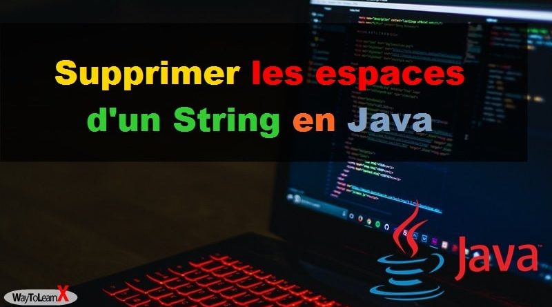 Supprimer les espaces d'un String en Java
