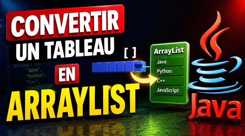 convertir-un-tableau-en-une-liste-arraylist-en-java