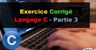 Exercice Corrigé Langage C - Partie 3