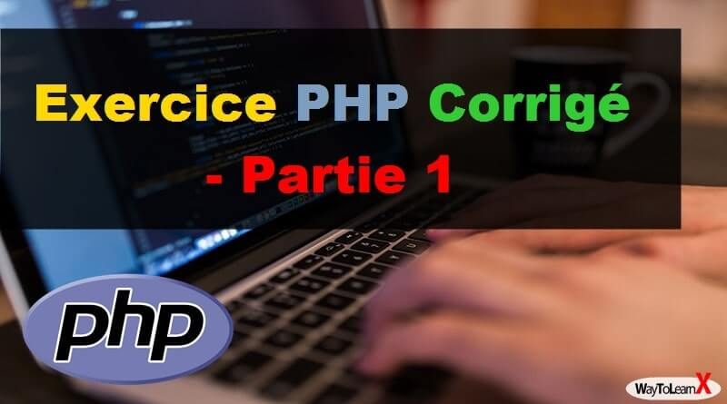 Exercice PHP Corrigé - Partie 1