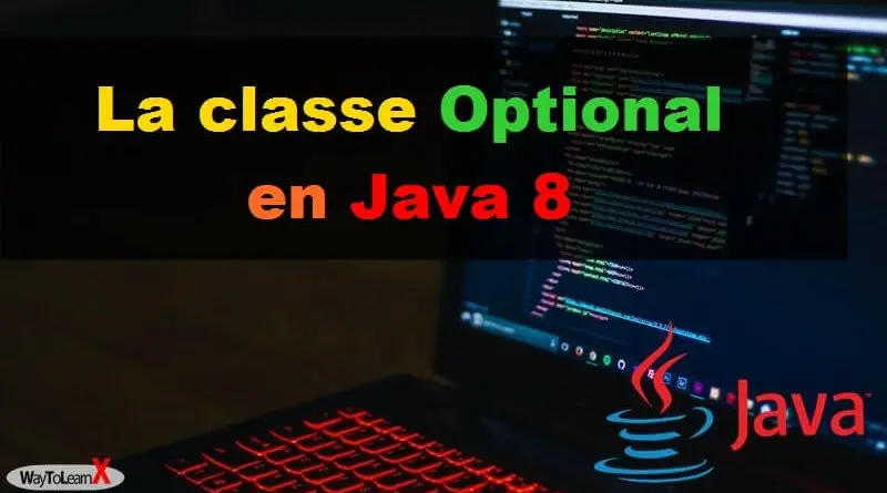 La classe Optional en Java 8