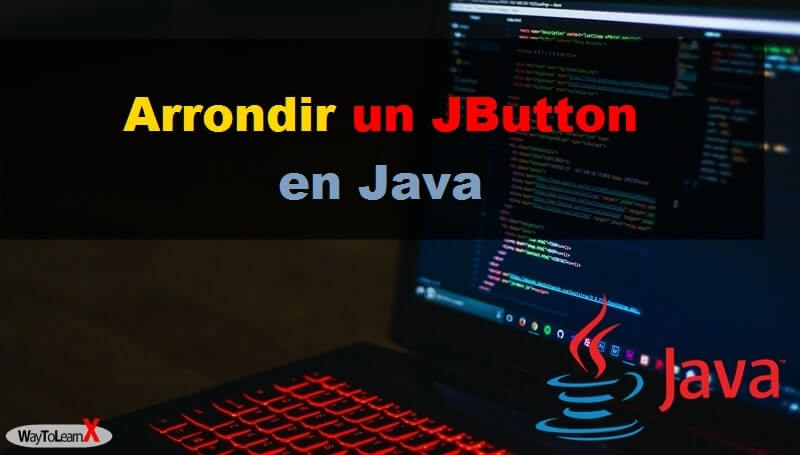 Arrondir un JButton en Java