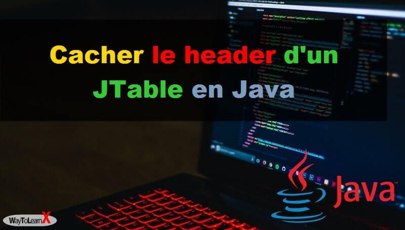 Cacher le header d'un JTable en Java