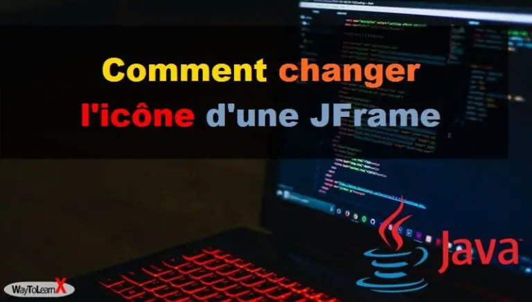 QCM Java – les interfaces graphiques – Swing – WayToLearnX
