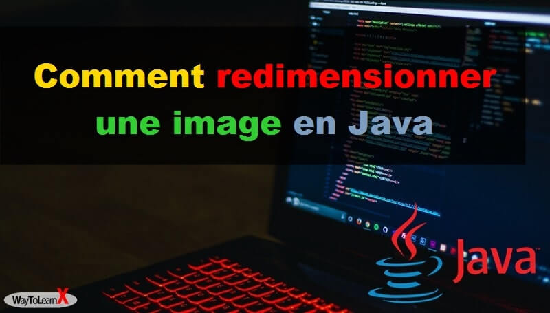 Comment redimensionner une image en Java