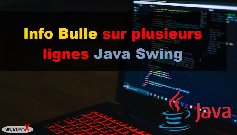 Info Bulle sur plusieurs lignes Java Swing