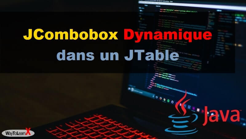 JCombobox Dynamique dans un JTable