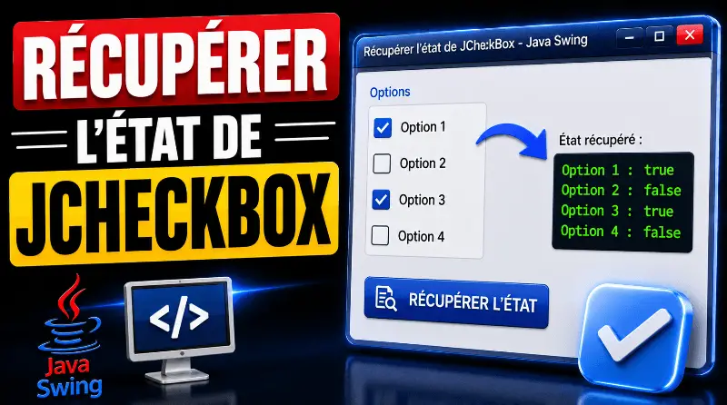 recuperer-letat-dun-jcheckbox-swing-java