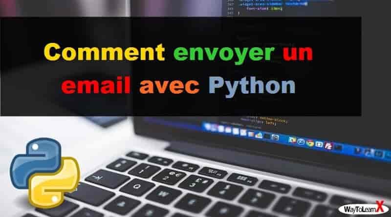 Comment envoyer un email avec Python