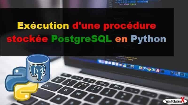 Exécution-dune-procédure-stockée-PostgreSQL-en-Python-1