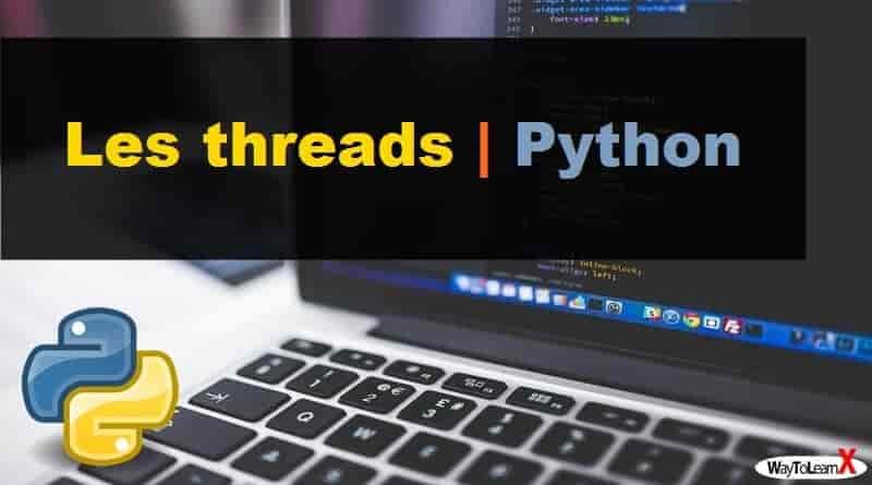 Les threads en Python