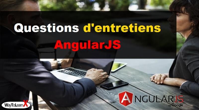 Questions d'entretiens AngularJS
