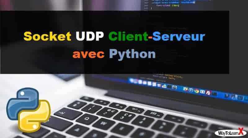 Socket UDP Client-Serveur avec Python