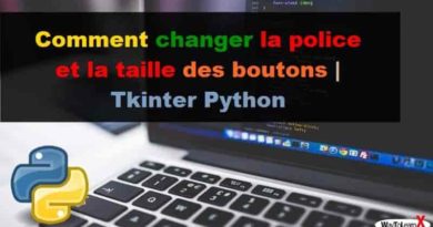 Comment changer la police et la taille des boutons - Tkinter Python